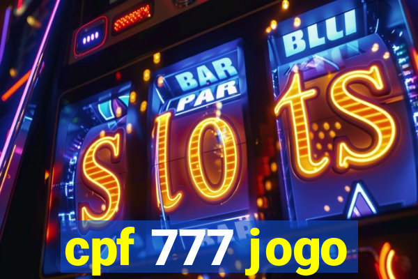 cpf 777 jogo